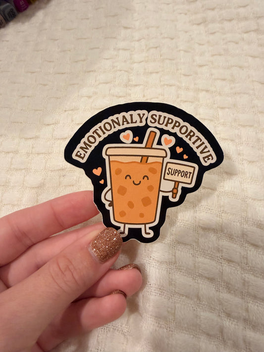 Emotionaly Supportive Sticker