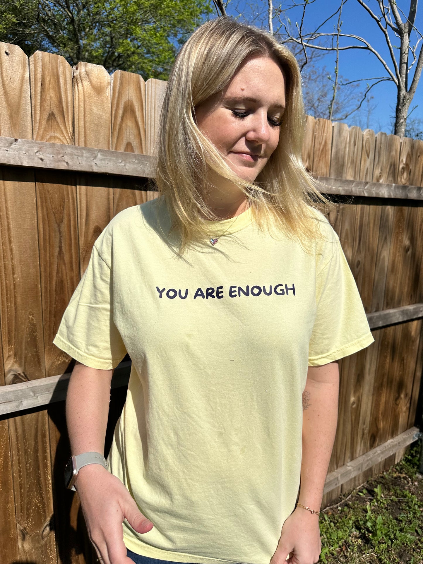 You Are Enough T-Shirt