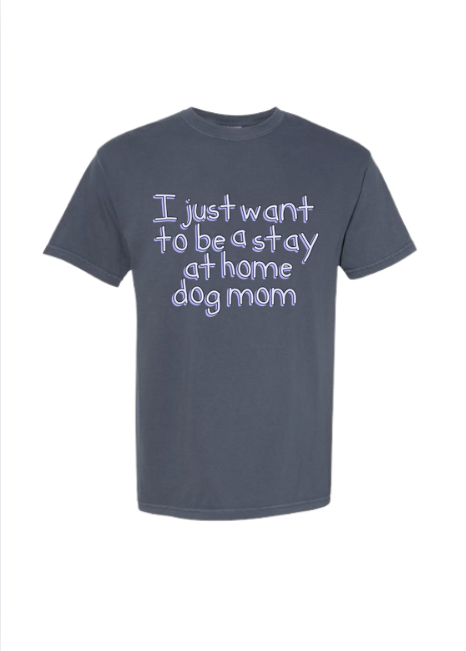Stay at Home Dog Mom/Cat Mom