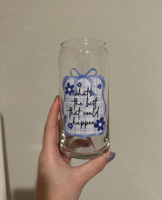 What's The Best That Could Happen Cup