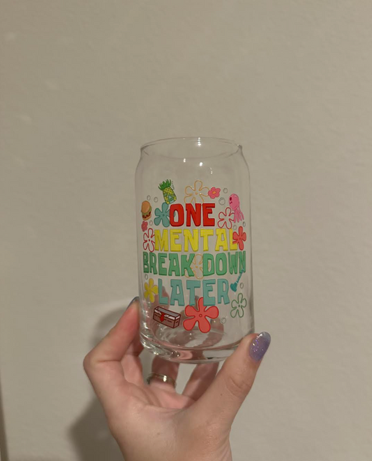 One Mental Health Breakdown Cup