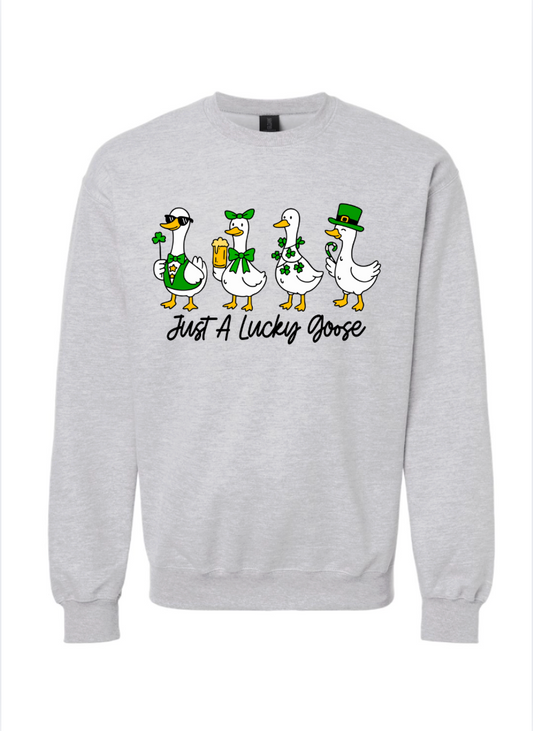 Just A Lucky Goose Tshirt/Crewneck