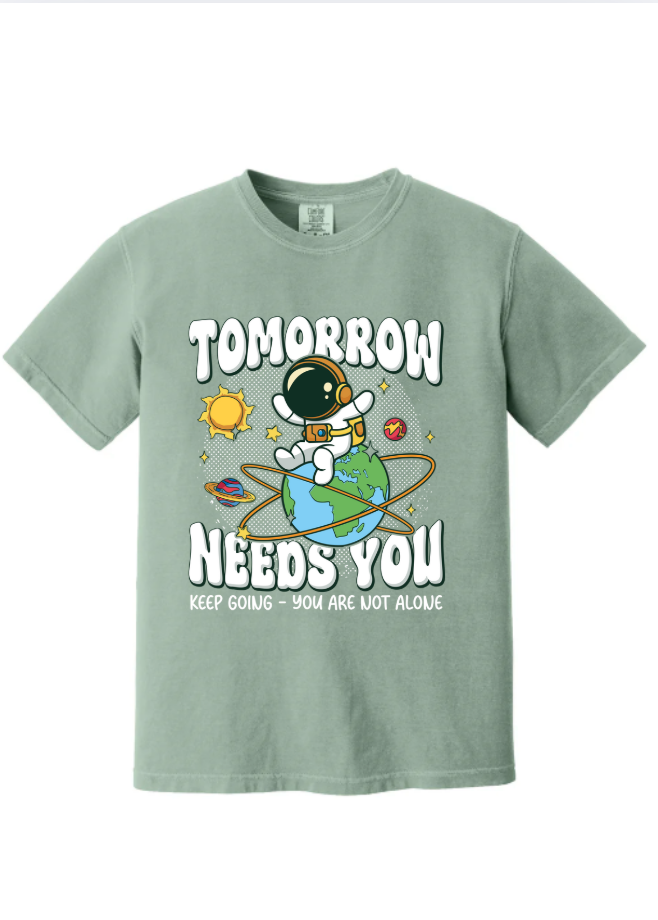 Tomorrow Needs You T-shirt