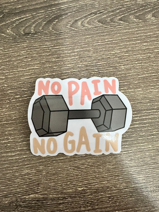 No Pain No Gain Sticker