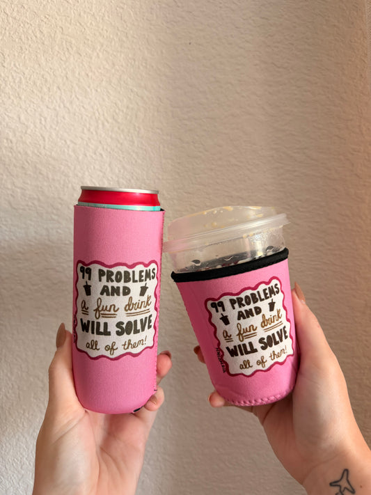 99 Problems Coozie (slim can and cup)