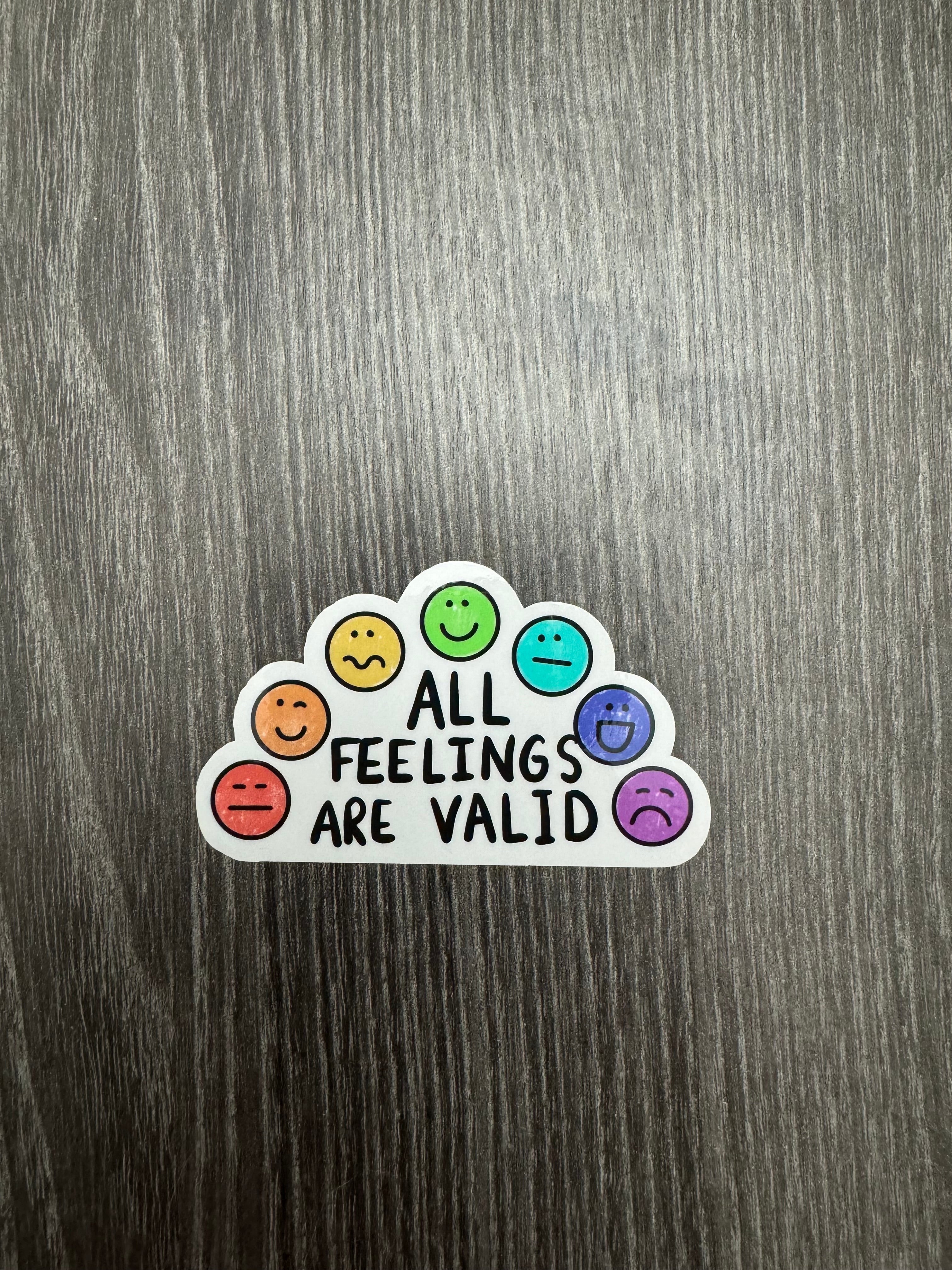 All Feelings Are Valid Sticker! – ShopPenelopeandCo
