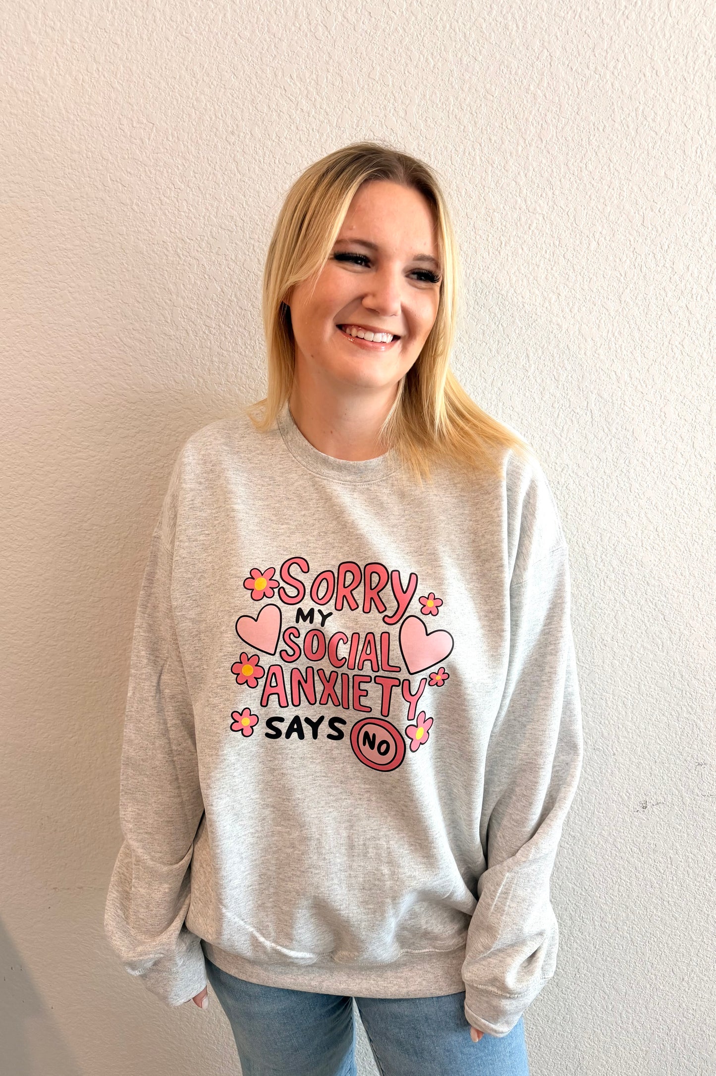 Social Anxiety Says No Tshirt/Crewneck
