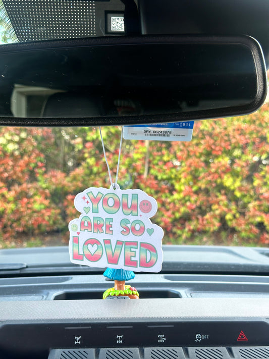 You Are So Loved Car Air Freshener