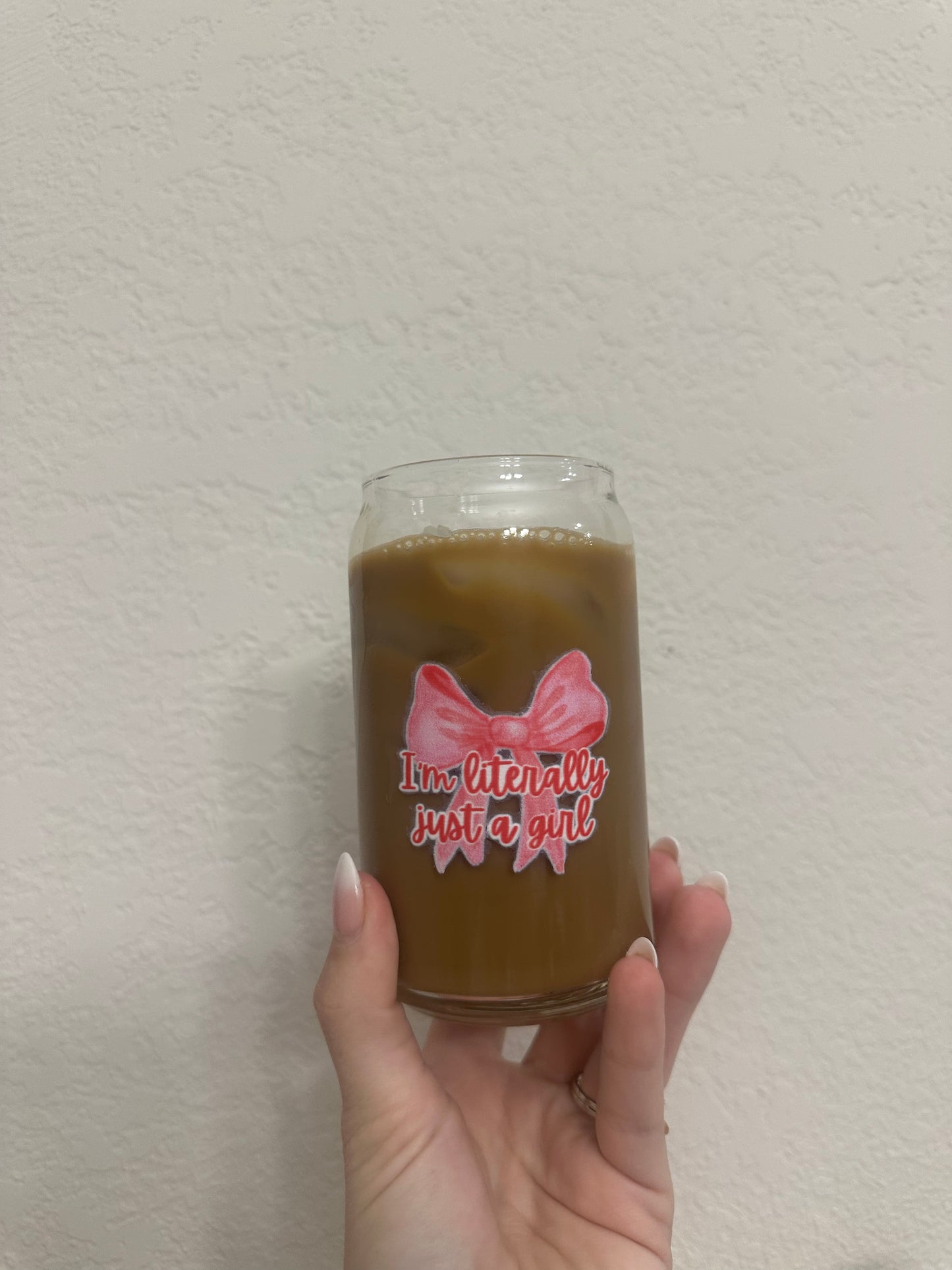 Literally Just A Girl Beer Glass Cup