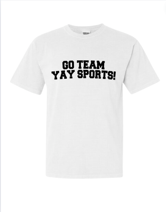 Go Team! Yay Sports! Tshirt – ShopPenelopeandCo