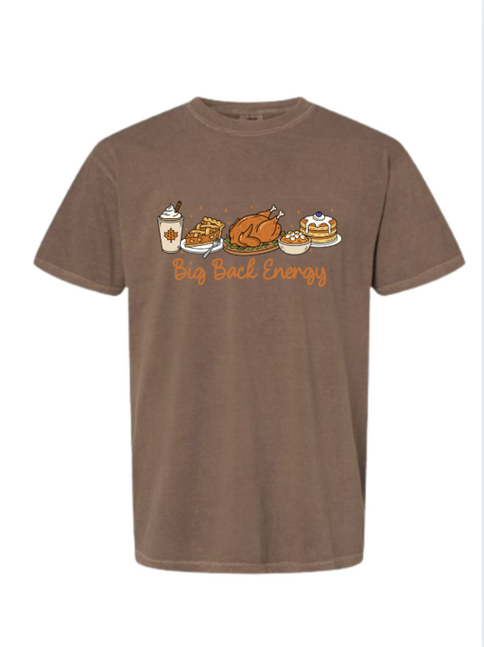 Thanksgiving Big Back Energy Tshirt/Sweatshirt