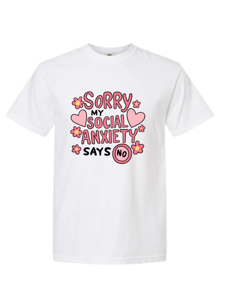 Social Anxiety Says No Tshirt/Crewneck