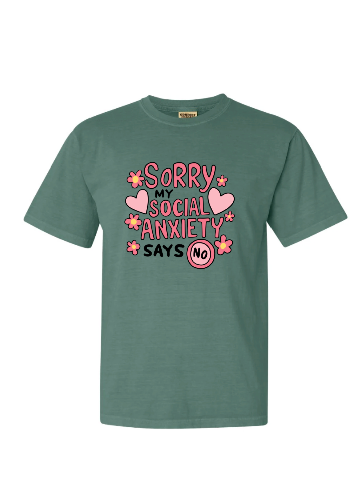 Social Anxiety Says No Tshirt/Crewneck